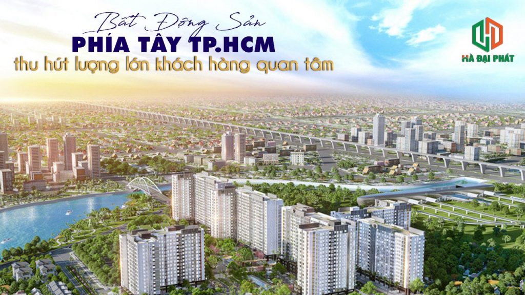 Bất Động Sản Phía Tây Tp.Hcm