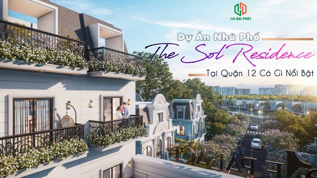 Dự Án Nhà Phố The Sol Residence